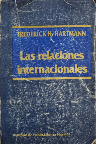 Las Relaciones Internacionales. F. Hartmann 