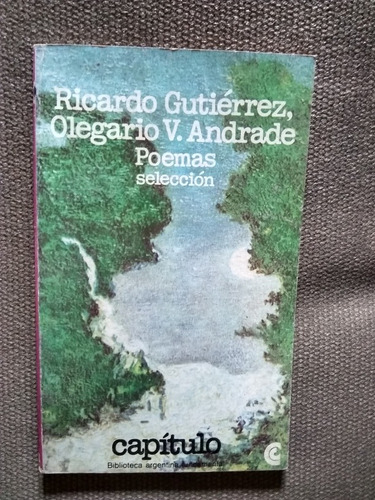 Ricardo Gutierrez Olegario Andrade Poemas Seleccion