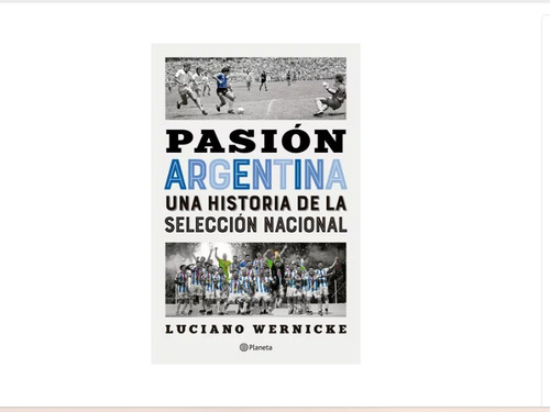 Pasion Argentina - Luciano Wernicke