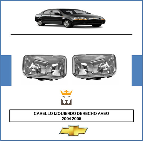Carello Luz Neblina Derecho Izquierdo Aveo 2004 2005