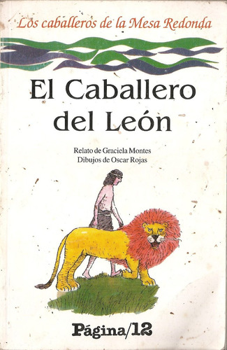 El Caballero Del Leon Caballeros Mesa Redonda Pagina 12