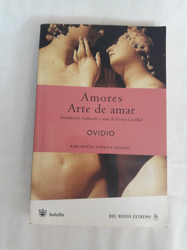 Amores Arte De Amar Ovidio Trad. Cristobal Del Nuevo Extremo