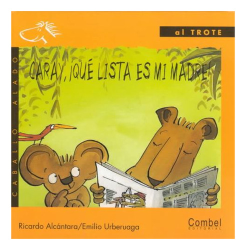 Caray , Que Lista Es Mi Madre !