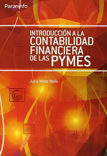 Introduccion Contabilidad Financiera De La Pymes - Mata M...