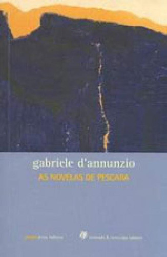 As Novelas De Pescara, De D'annunzio, Gabriele. Editora Berlendis & Vertecchia, Capa Mole, Edição 1ª Edição - 2008 Em Português