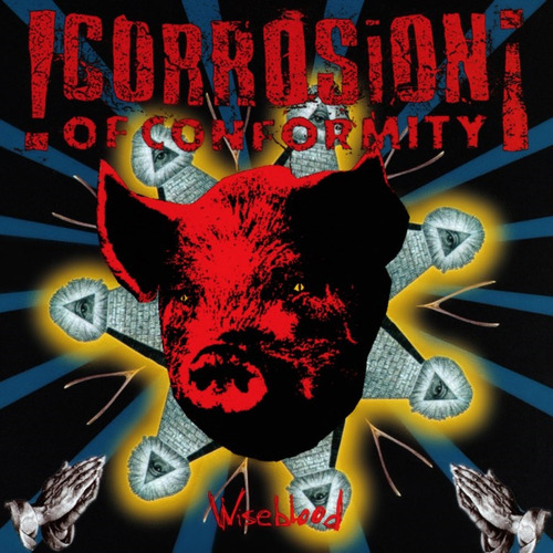 Cd Nuevo Corrosion Of Conformity Wiseblood Cd