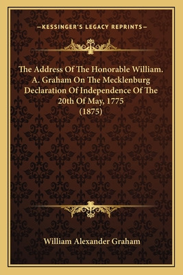 Libro The Address Of The Honorable William. A. Graham On ...