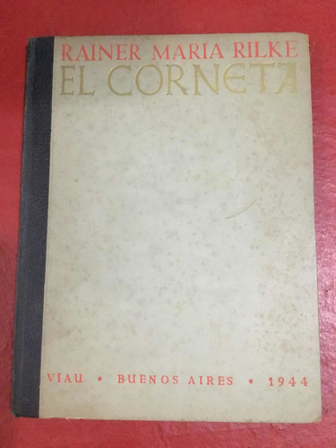 El Corneta. Rainer María Rilke