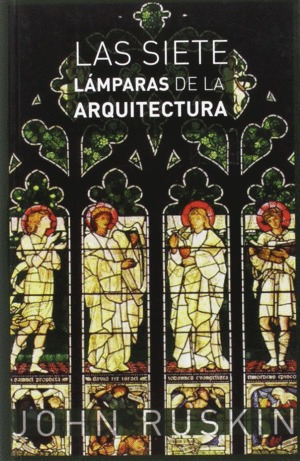 Libro Siete Lámparas De La Arquitectura, Las