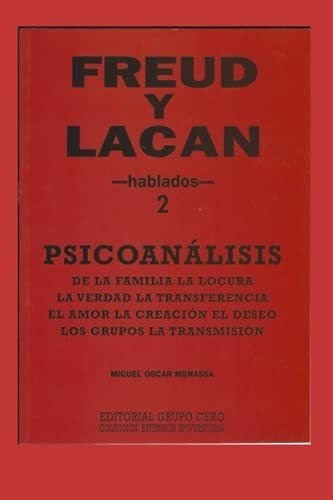 Freud Y Lacan Psicoanalisis 2 Hablados Psicologia,, De Menassa, Miguel Oscar. Editorial Independently Published En Español