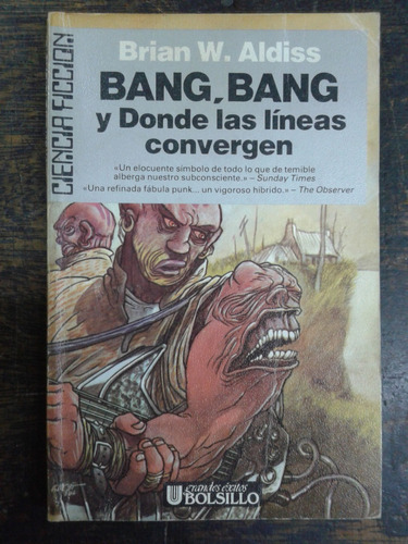 Bang Bang Y Donde Las Lineas Covergen * Brian W. Aldiss *