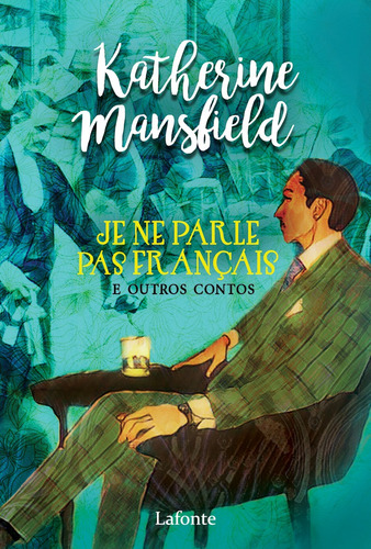 Je Ne Parle Pas Français e Outros Contos - POCKET, de Mansfield, Katherine. Editora Lafonte Ltda, capa mole em português, 2020