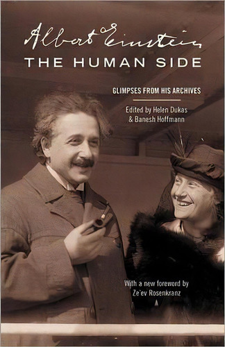 Albert Einstein, The Human Side : Glimpses From His Archives, De Albert Einstein. Editorial Princeton University Press, Tapa Blanda En Inglés