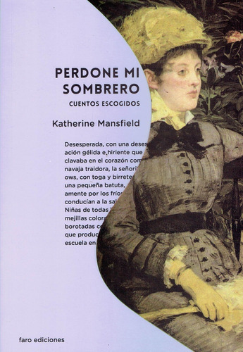 Perdone Mi Sombrero, de Katherine Mansfield. Editorial Faro Ediciones, tapa blanda, edición 1 en español