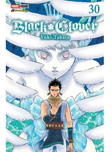 Black Clover: Black Clover, De Yuki Tabata. Serie Black Clover, Vol. 30. Editorial Panini, Tapa Blanda En Español, 2022