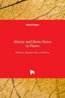 Libro Abiotic And Biotic Stress In Plants - Alexandre Bos...