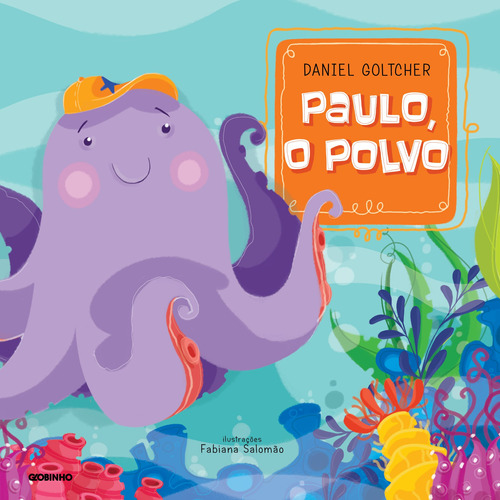 Paulo o polvo, de Goltcher, Daniel. Editora Globo S/A, capa mole em português, 2014