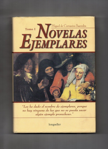 Novelas Ejemplares Tomo I  - Miguel De Cervantes Saavedra -