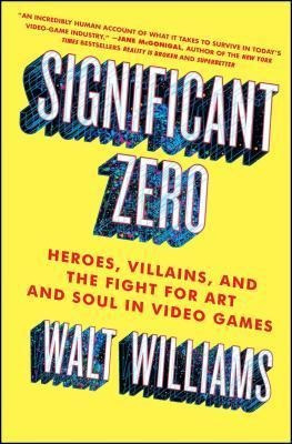 Significant Zero : Heroes, Villains, And The Fight For Art A