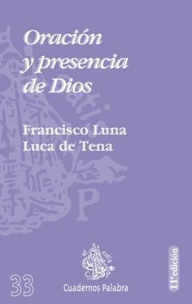 Oración Y Presencia De Dios - Francisco Luna Luca De Tena