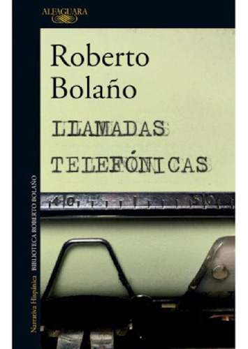 Llamadas Telefonicas - Roberto Bolaño
