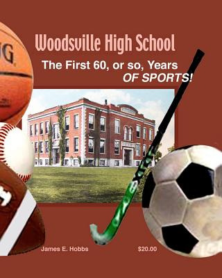 Libro Woodsville High School Sports: 60 Years Of Sports 1...