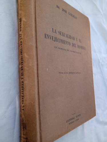 La Sexualidad Y El Envejecimiento Del Hombre Jose Guelman 