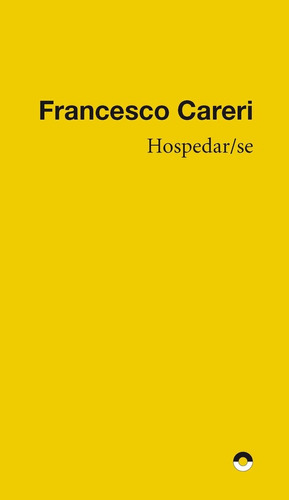 Hospedar/se, De Careri, Francesco. Editorial Puente Editores En Español
