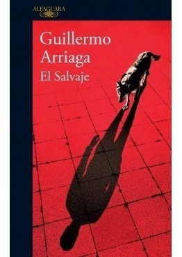 El Salvaje - Guillermo Arriaga - Nuevo