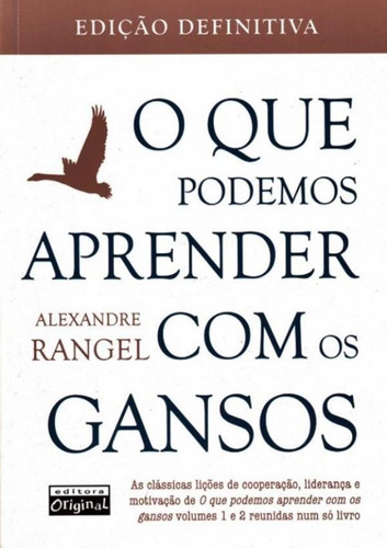 Libro Que Podemos Aprender Com Os Gansos O De Rangel Alexand