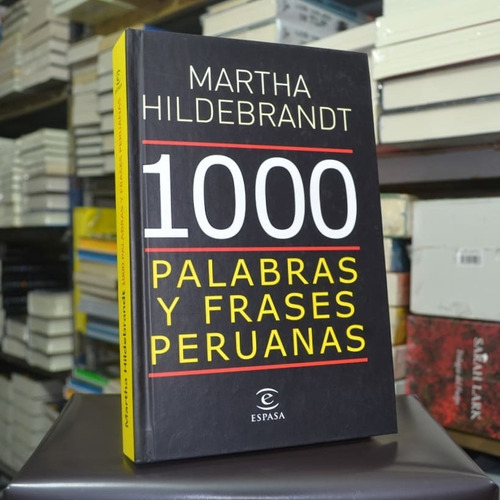 1000 Palabras Y Frases Peruanas -  Martha Hildebrandt