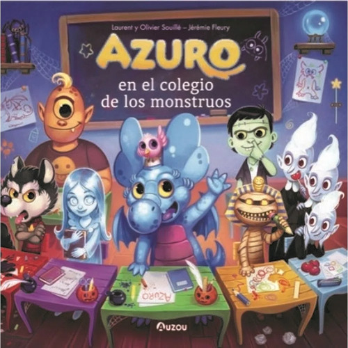 Azuro En El Colegio De Monstruos - Souille - Auzou - Libro