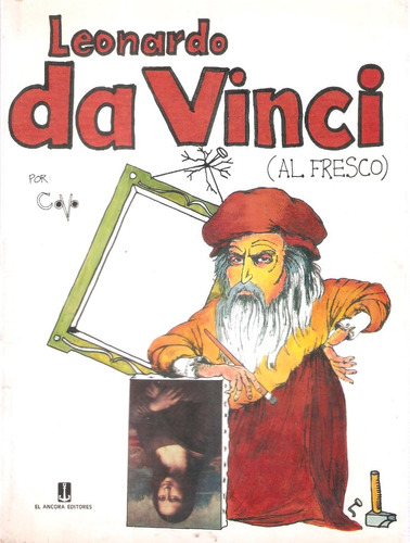 Leonardo Da Vinci (al Fresco), Covo