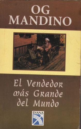 Og Mandino El Vendedor Mas Grande Del Mundo 