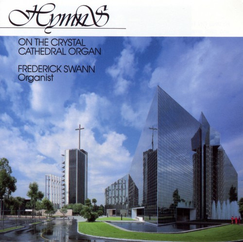 Himnos De Frederick Swann En El Cd La Catedral De Cristal
