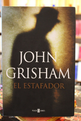 El Estafador - John Grisham
