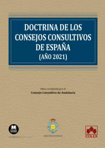 Doctrina De Los Consejos Consultivos De España -   - *