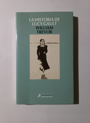 La Historia De Lucy Gault  William Trevor