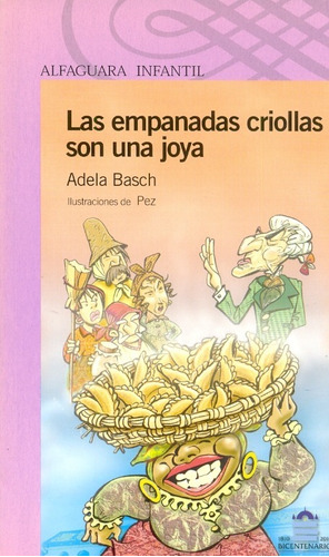 Las Empanadas Criollas Son Una Joya/ Adela Basch