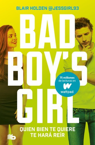 Libro Quien Bien Te Quiere Te Hara Reir Bad Boys Girl 4