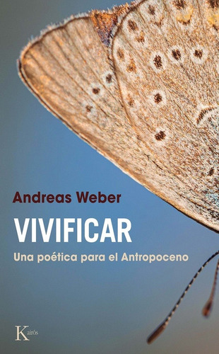 VIVIFICAR, de ANDREAS WEBER. Editorial Kairós en español