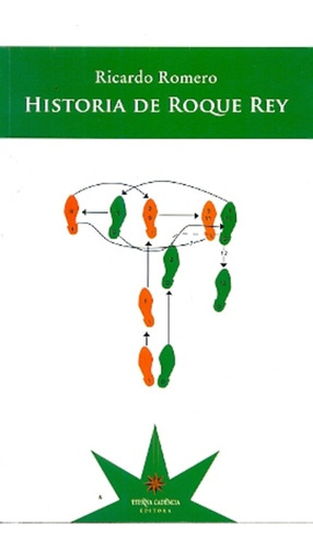 Historia De Roque Rey - Romero, Ricardo