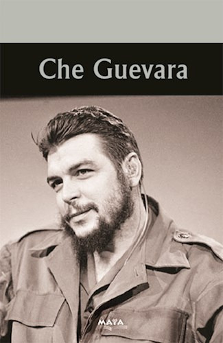 Che Guevara, De Maria Delia Sola. Editorial Maya, Tapa Blanda En Español