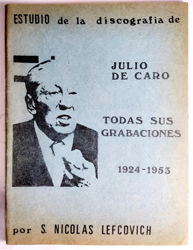 Lefcovich. Discografía De Julio De Caro. Tango, Lunfardo
