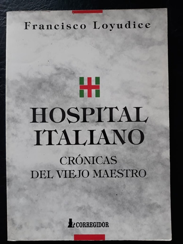 Hospital Italiano Francisco Loyudice Corregidor  