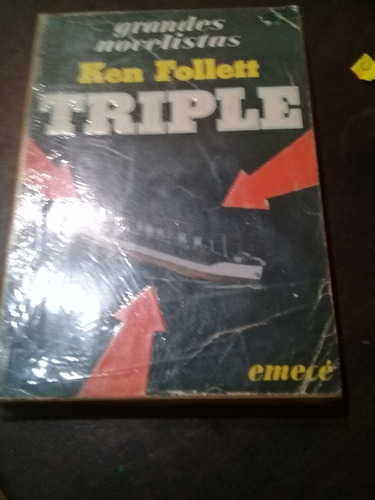  Libro** Triple** De Ken Follett.  Editorial Emece 1980