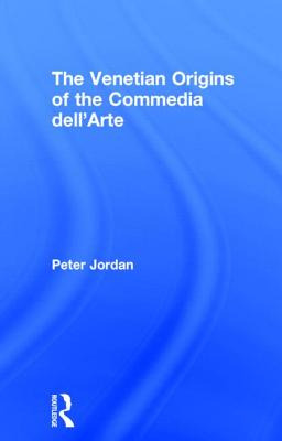 Libro The Venetian Origins Of The Commedia Dell'arte - Jo...