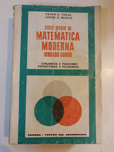 Ciclo Medio De Matematica Moderna Segundo Curso - L395