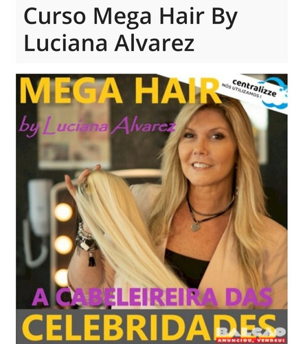 Imagem 1 de 1 de Curso Mega Hair Com Luciana Alvares