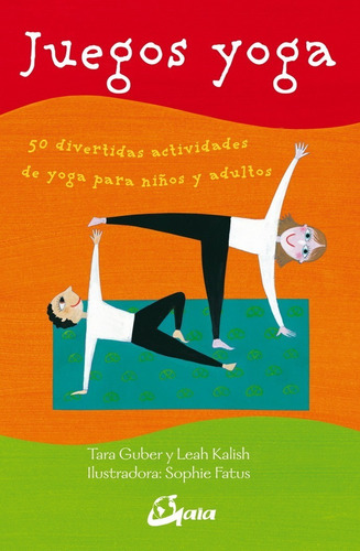 Juegos Yoga Incluye Libro Y Fichas Tara Gaia Doncel
